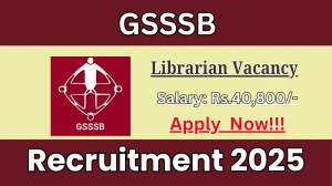 GSSSB Librarian Recruitment 2025 - Apply Online