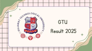 GTU Result 2025 Released at gtu.ac.in Direct Link to Download 1st, 4th Sem Result