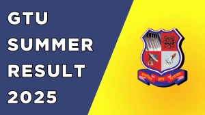 GTU Summer Result 2025 Out at gtu.ac.in Direct Link to Download UG and PG Course Result