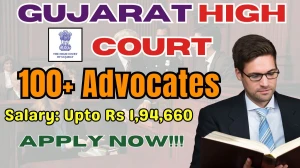 Gujarat High Court Advocates Recruitment 2025 - Apply Online for 113 Posts