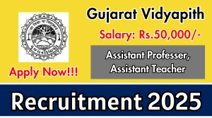 Gujarat Vidyapith Recruitment 2025 - Apply Online for 07 Assistant Professer, Assistant Teacher Posts
