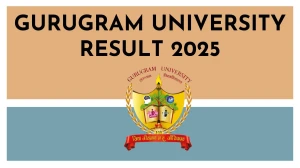 Gurugram University Result 2025 Out at gurugramuniversity.ac.in Direct Link to Download 6th Semester Result