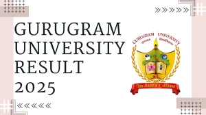 Gurugram University Result 2025 Released at gurugramuniversity.ac.in Direct Link to Download 6th Semester Result