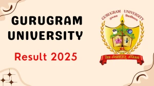 Gurugram University Result 2025 Released at gurugramuniversity.ac.in Direct Link to Download 6th Semester Result