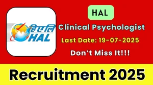HAL Clinical Psychologist Recruitment 2025 - Apply Offline