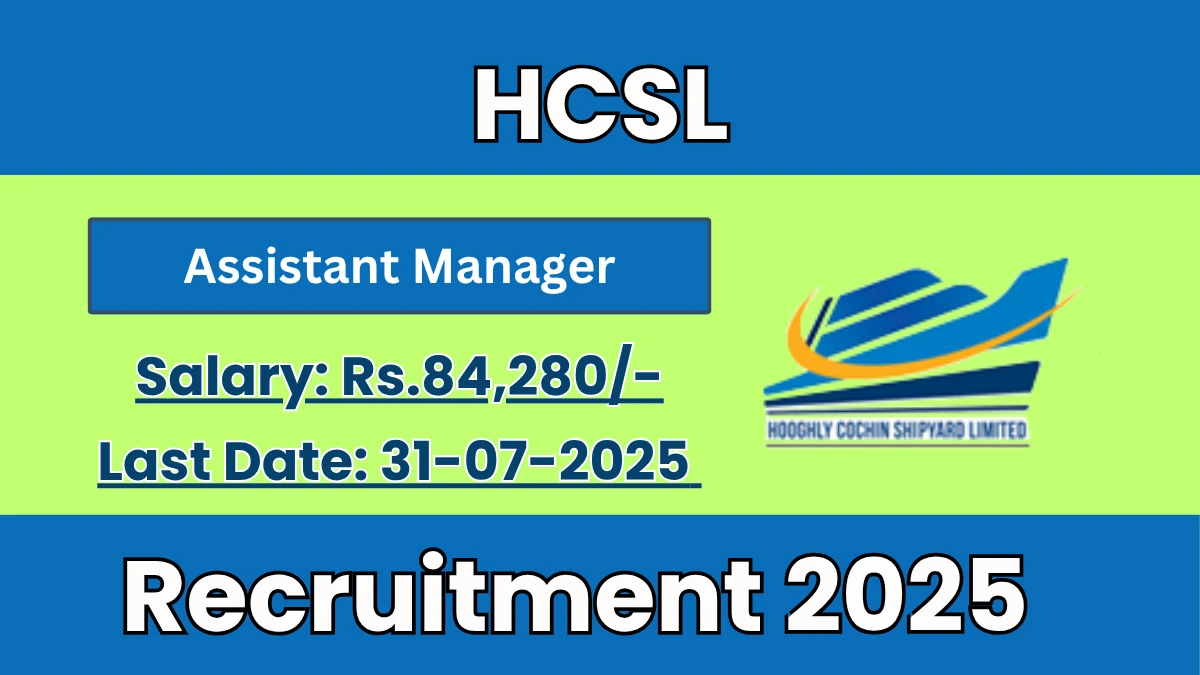 HCSL Assistant Manager Recruitment 2025 - Apply Online