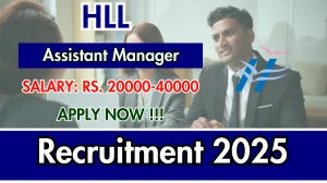HLL Assistant Manager Recruitment 2025 - Apply Offline for 01 Posts