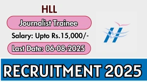 HLL Journalist Trainee Recruitment 2025 - Apply Offline