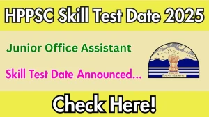 HPPSC Junior Office Assistant Skill Test Date 2025 Announced at hppsc.hp.gov.in Skill Test details here HPPSC Junior Office Assistant Skill Test Date 2025 Announced at hppsc.hp.gov.in Skill Test details here