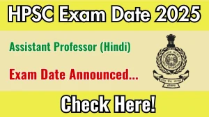 HPSC Assistant Professor (Hindi) Exam Date 2025 Announced at hpsc.gov.in Exam details here HPSC Assistant Professor (Hindi) Exam Date 2025 Announced at hpsc.gov.in Exam details here