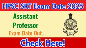 HPSC Assistant Professor SKT Exam Date 2025 Announced at hpsc.gov.in Exam details here