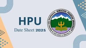 HPU Date Sheet 2025 Announced @ hpuniv.ac.in Details Here HPU Date Sheet 2025 Announced @ hpuniv.ac.in Details Here