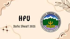 HPU Date Sheet 2025 Announced @ hpuniv.ac.in Details Here