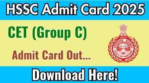 HSSC CET (Group C) Admit Card 2025 OUT Download Link hssc.gov.in HSSC CET (Group C) Admit Card 2025 OUT Download Link hssc.gov.in