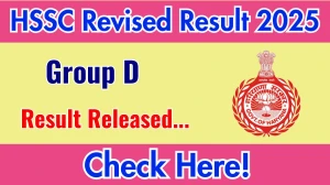 HSSC Group D Revised Result 2025 Out at hssc.gov.in, Direct Link to Download Result PDF Here HSSC Group D Revised Result 2025 Out at hssc.gov.in, Direct Link to Download Result PDF Here