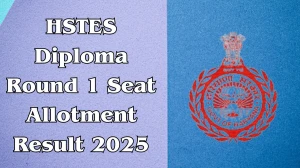 HSTES Diploma Round 1 Seat Allotment Result 2025 Out Today at hstes.org.in Direct Link to Download Result