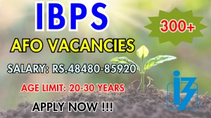 IBPS AFO Recruitment 2025 - Apply Online for 310 Posts IBPS AFO Recruitment 2025 - Apply Online for 310 Posts
