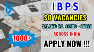 IBPS SO Recruitment 2025 - Apply Online for 1007 Posts