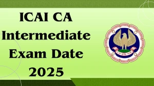 ICAI CA Intermediate Exam Date 2025 Out icai.org Check Exam Date Here