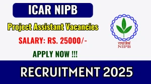 ICAR NIPB Project Assistant Recruitment 2025 - Apply Offline