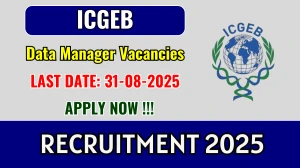 ICGEB Data Manager Recruitment 2025 - Apply Offline for 02 Posts