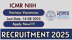 ICMR NIIH Recruitment 2025 - Apply Online for 11 Assistant, Upper Division Clerk and More Posts