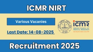 ICMR NIRT Recruitment 2025 - Apply Online for 16 Assistant, Upper Division Clerk and More Posts