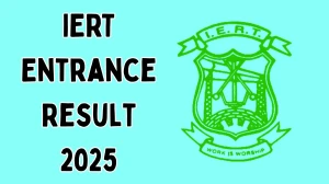 IERT Entrance Result 2025 Out at iertentrance.in Direct Link to Download Result