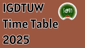 IGDTUW Time Table 2025 Announced @ igdtuw.ac.in Details Here