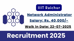 IIIT Raichur Network Administrator Recruitment 2025 – Walk in