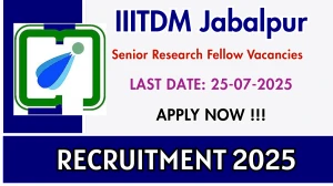 IIITDM Jabalpur Senior Research Fellow Recruitment 2025 - Apply Offline IIITDM Jabalpur Senior Research Fellow Recruitment 2025 - Apply Offline