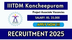 IIITDM Kancheepuram Project Associate Recruitment 2025 - Apply Online IIITDM Kancheepuram Project Associate Recruitment 2025 - Apply Online