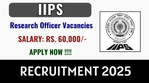 IIPS Research Officer Recruitment 2025 – Walk in