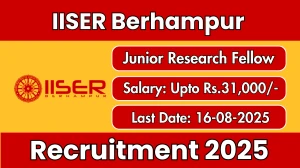 IISER Berhampur Junior Research Fellow Recruitment 2025 - Apply Offline