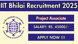 IIT Bhilai Project Associate Recruitment 2025 - Apply Offline