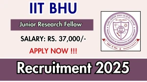 IIT BHU Junior Research Fellow Recruitment 2025 - Apply Offline IIT BHU Junior Research Fellow Recruitment 2025 - Apply Offline