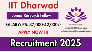 IIT Dharwad Junior Research Fellow Recruitment 2025 - Apply Online IIT Dharwad Junior Research Fellow Recruitment 2025 - Apply Online