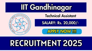 IIT Gandhinagar Technical Assistant Recruitment 2025 - Apply Online IIT Gandhinagar Technical Assistant Recruitment 2025 - Apply Online