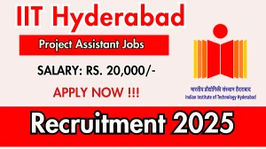IIT Hyderabad Project Assistant Recruitment 2025 - Apply Online IIT Hyderabad Project Assistant Recruitment 2025 - Apply Online