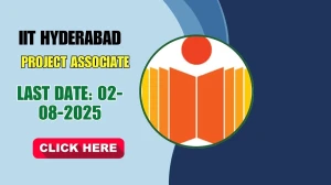 IIT Hyderabad Project Associate Recruitment 2025 - Apply Online
