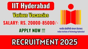 IIT Hyderabad Recruitment 2025 - Apply Online for Not Mentioned JRF, Project Assistant and More Posts IIT Hyderabad Recruitment 2025 - Apply Online for Not Mentioned JRF, Project Assistant and More Posts
