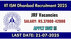 IIT ISM Dhanbad Junior research Fellow Recruitment 2025 - Apply Offline