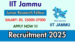 IIT Jammu Junior Research Fellow Recruitment 2025 - Apply Offline for 02 Posts