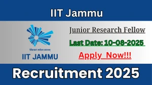 IIT Jammu Junior Research Fellow Recruitment 2025 - Apply Online
