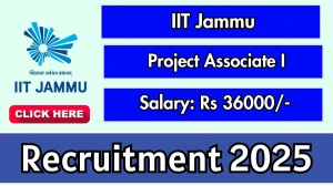 IIT Jammu Project Associate I Recruitment 2025 - Apply Online