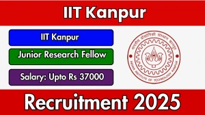 IIT Kanpur Junior Research Fellow Recruitment 2025 - Apply Offline