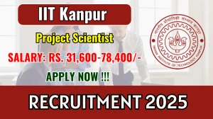 IIT Kanpur Project Scientist Recruitment 2025 - Apply Online for 01 Posts IIT Kanpur Project Scientist Recruitment 2025 - Apply Online for 01 Posts