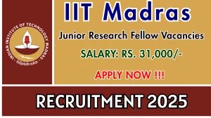 IIT Madras Junior Research Fellow Recruitment 2025 - Apply Online