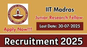 IIT Madras Junior Research Fellow Recruitment 2025 - Apply Online