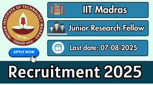 IIT Madras Junior Research Fellow Recruitment 2025 - Apply Online